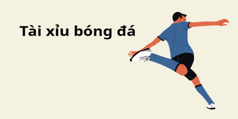 Giới thiệu về tài xỉu bóng đá