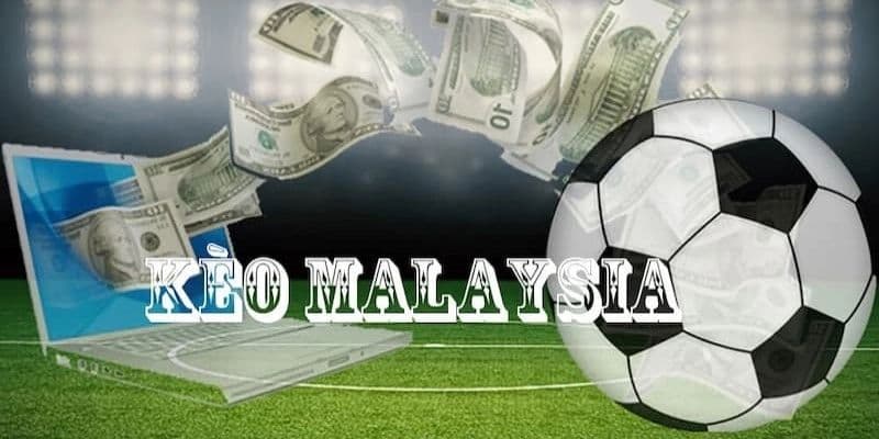Tổng quan về tỷ lệ kèo Malaysia